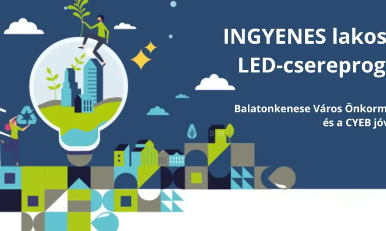 INGYENES lakossági LED-csereprogram Balatonkenese Város Önkormányzata és a CYEB jóvoltából